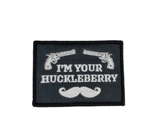 I`M YOUR HUCKLEBERRY